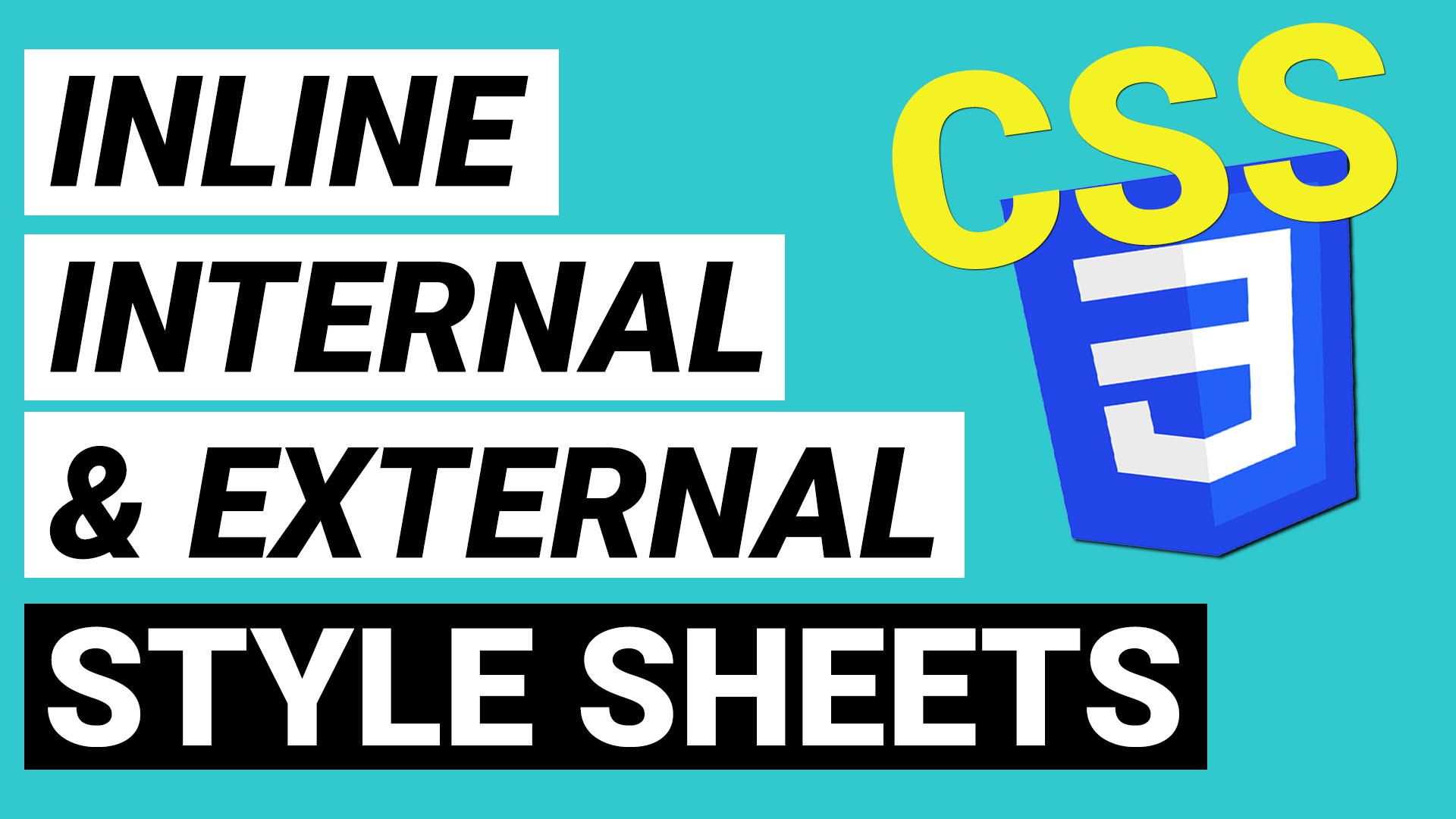 Inline, Internal and External CSS